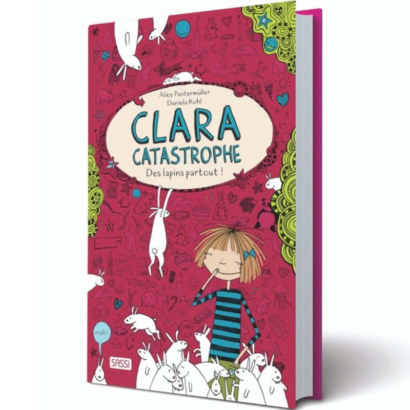Livre - Clara Catastrophe - Des Lapins Partout !